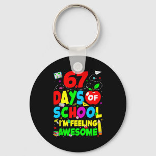 67 Days Of School I’m Feeling Awesome 100 Days Of Key Ring