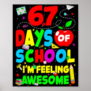 67 Days Of School I’m Feeling Awesome 100 Days Of Poster