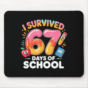67 Days Of School I Survived Six Seven Days Funny Mouse Mat