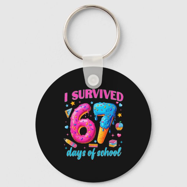 67 Days Of School I Survived Teachers Students 100 Key Ring (Front)
