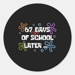 67 Days Of School Later Teacher Student Pul Boys G Classic Round Sticker