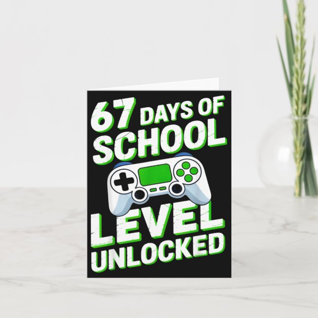 67 Days Of School Level Unlocked Gamers Back To Sc Card (Front)