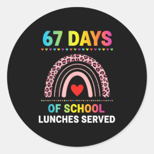 67 Days Of School Lunches Served 6 7 Meme Rainbow Classic Round Sticker