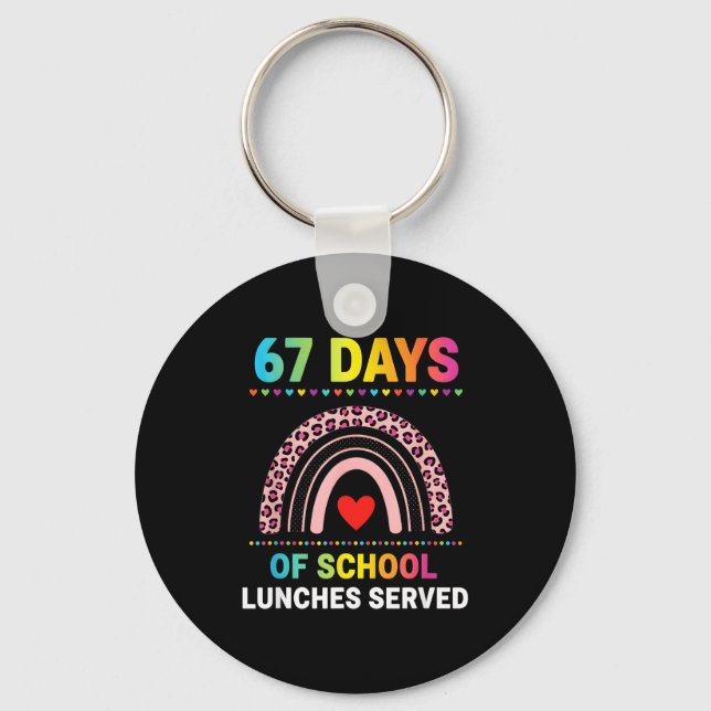 67 Days Of School Lunches Served 6 7 Meme Rainbow  Key Ring (Front)