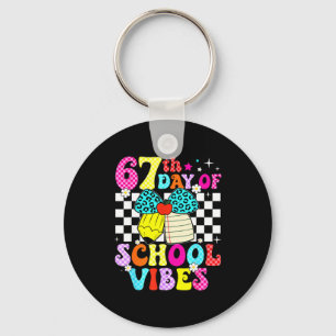 67 Days Of School Meme 100th Day Of School Vibes S Key Ring