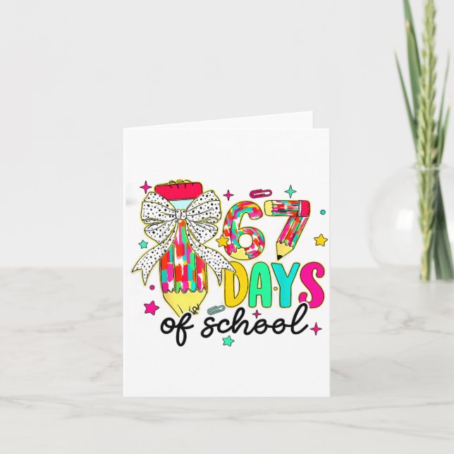 67 Days Of School Pencil Coquette Teacher Student  Card (Front)
