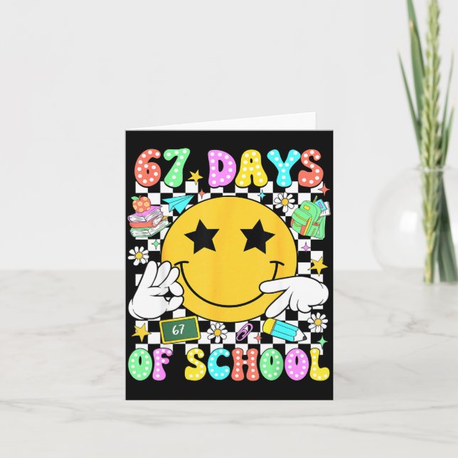 67 Days Of School Six Seven 67 Days Smarter Teache Card (Front)