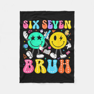 67 Days Of School Six Seven Bruh Meme Smile Face B Fleece Blanket