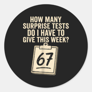 67 Days Of School Teacher 67 Shirt 67 Teacher Classic Round Sticker