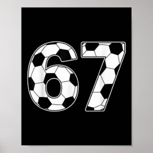 67 Days Of School Teachers Students Soccer  Poster