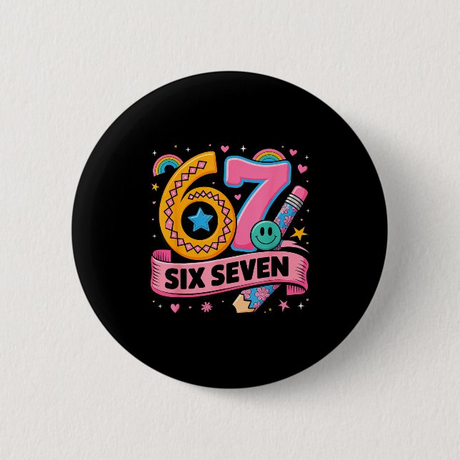 67 Days School 67 Six Seven Funny 67 Teachers Stud 6 Cm Round Badge (Front)