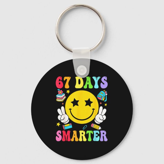 67 Days Smarter 67 Days Of School Teacher Student  Key Ring (Front)