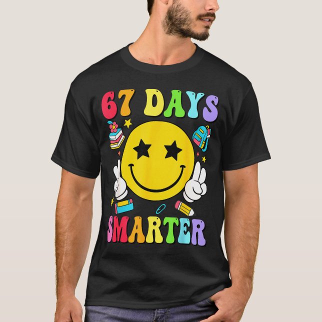 67 Days Smarter 67 Days Of School Teacher Student  T-Shirt (Front)