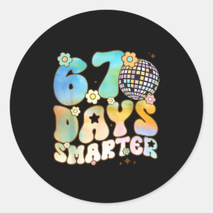 67 Days Smarter 67 Days School Teacher Students Me Classic Round Sticker