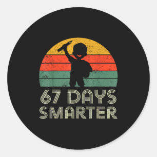 67 Days Smarter 67th Day Of School For Teacher Boy Classic Round Sticker