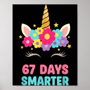 67 Days Smarter Bow Girls Kids Funny Unicorn 6 7 M Poster