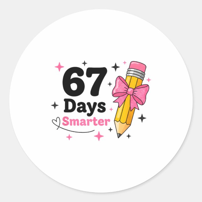 67 Days Smarter Bow Kids Teachers 67 Meme Humor Fu Classic Round Sticker (Front)