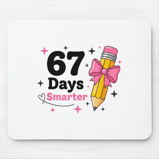 67 Days Smarter Bow Kids Teachers 67 Meme Humor Fu Mouse Mat (Front)