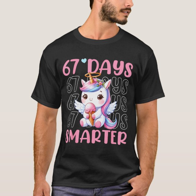 67 Days Smarter Cute Unicorn 67th Day School Girls T-Shirt (Front)