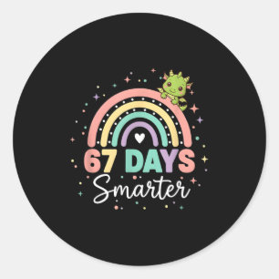 67 Days Smarter Funny Dragon Rainbow Kids 67 Meme  Classic Round Sticker