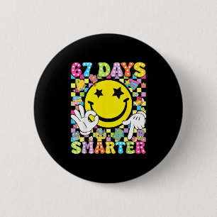 67 Days Smarter Funny Six Seven 67 Meme Teacher St 6 Cm Round Badge