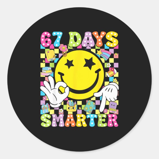 67 Days Smarter Funny Six Seven 67 Meme Teacher St Classic Round Sticker (Front)
