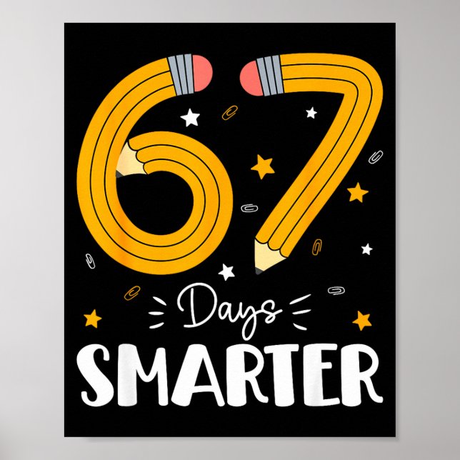 67 Days Smarter Gen Alpha Slang 67 Meme Teachers S Poster (Front)