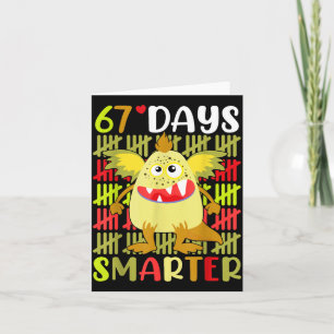 67 Days Smarter Little Monster 67th Day School Gir Card