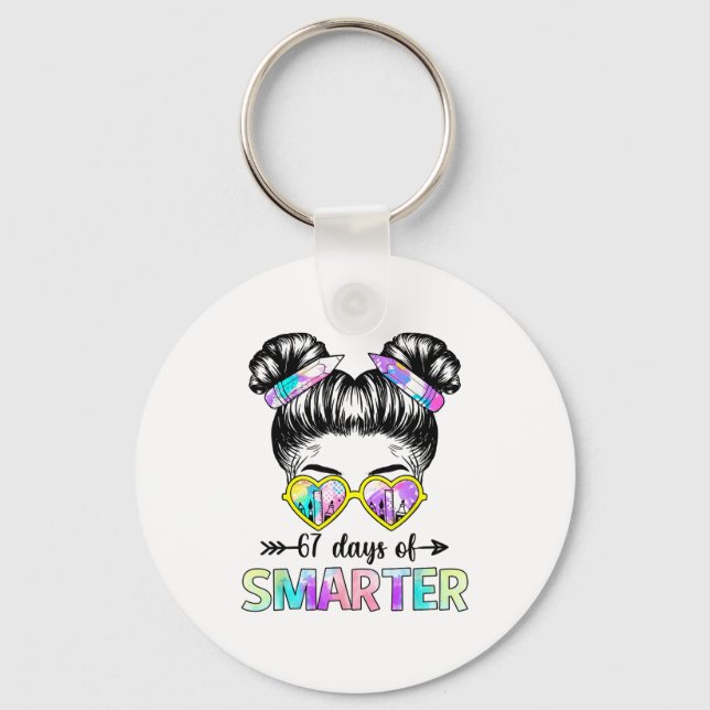67 Days Smarter Messy Bun Six Seven 67th Day Of Sc Key Ring (Front)