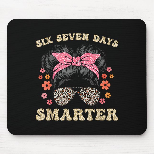 67 Days Smarter Messy Bun Six Seven 67th Day Of Sc Mouse Mat (Front)