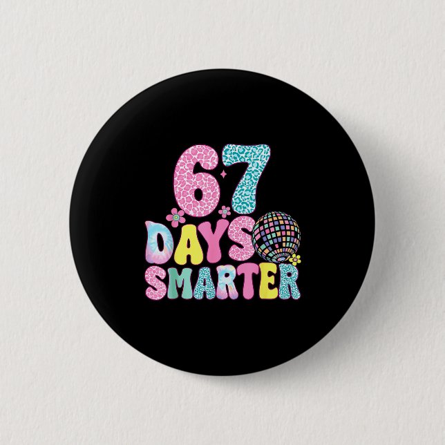 67 Days Smarter Rainbow Back To School Teacher Kid 6 Cm Round Badge (Front)