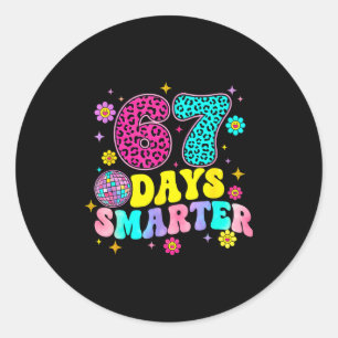 67 Days Smarter School Funny 67 Teachers Students Classic Round Sticker