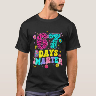 67 Days Smarter School Funny 67 Teachers Students T-Shirt