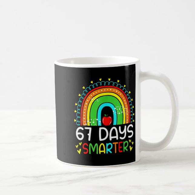 67 Days Smarter School Rainbow Teacher Days Smarte Coffee Mug (Right)