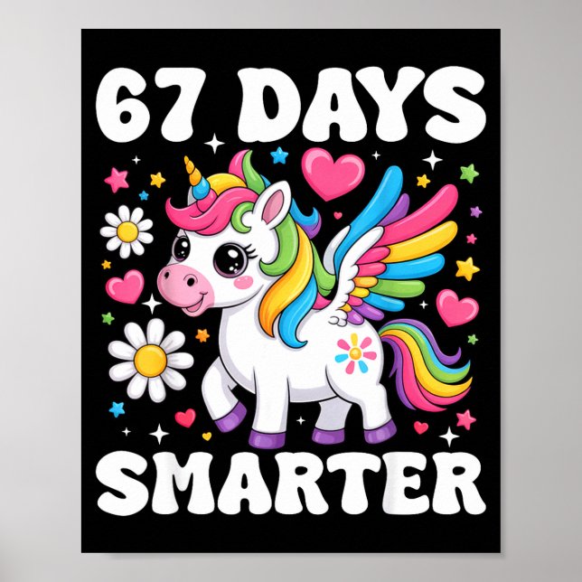 67 Days Smarter Unicorn Girl Kid Teacher 67th Day  Poster (Front)