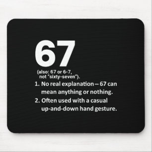 67 Definition Funny Six Seven Meme 6 7 Mouse Mat
