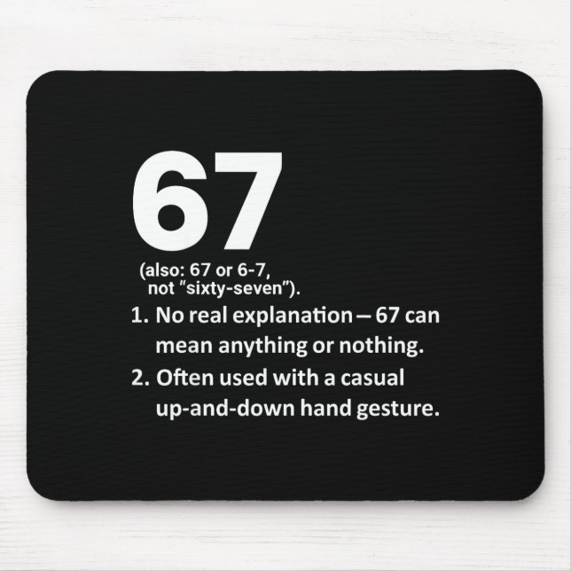 67 Definition Funny Six Seven Meme 6 7  Mouse Mat (Front)
