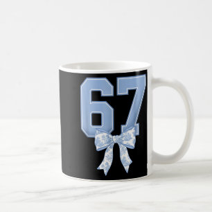 67 Design For Teachers 6 7 Meme Bow Girls Women Si Coffee Mug