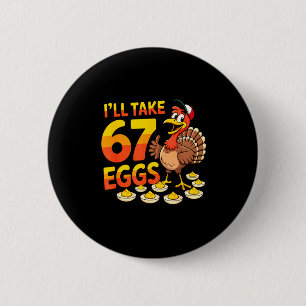 67 Deviled Eggs Lovers Thanksgiving Turkey 67 Funn 6 Cm Round Badge