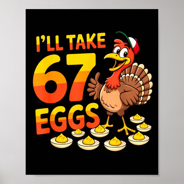 67 Deviled Eggs Lovers Thanksgiving Turkey 67 Funn Poster (Front)