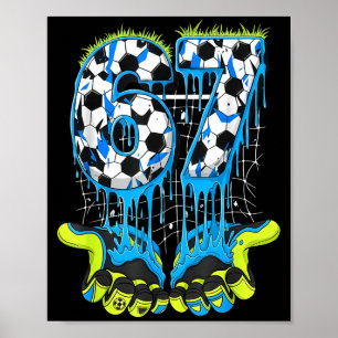 67 Drip Soccer Gen Alpha Slang Six Seven Meme  Poster