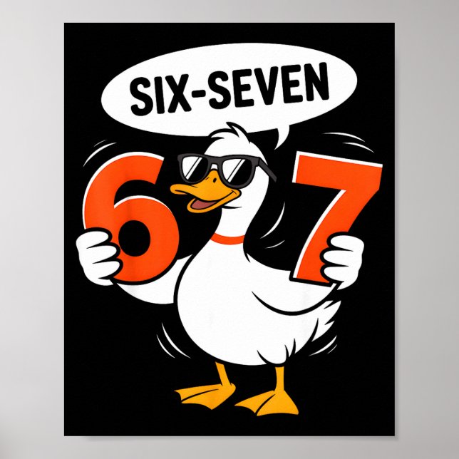 67 Duck Meme Funny Six Seven Gen Alpha Slang Cool  Poster (Front)