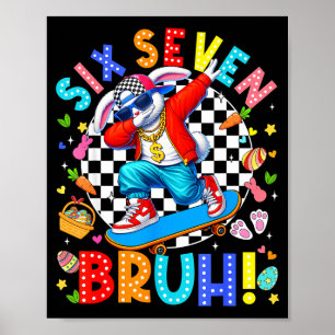 67 easter day six seven bruh rabbit bunny dabbing poster