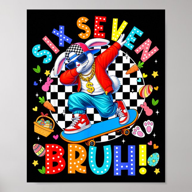 67 easter day six seven bruh rabbit bunny dabbing poster (Front)
