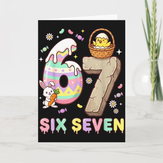 67 Easter Six Seven Bunny Chick Easter Egg Funny 6 Card (Front)