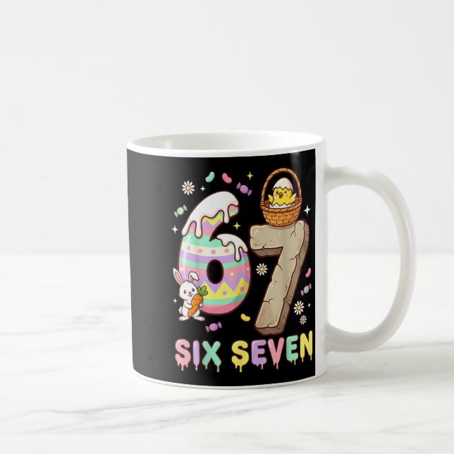 67 Easter Six Seven Bunny Chick Easter Egg Funny 6 Coffee Mug (Right)