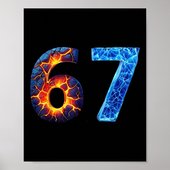 67 Fire Ice Number Funny Six Seven Meme 6 7  Poster (Front)