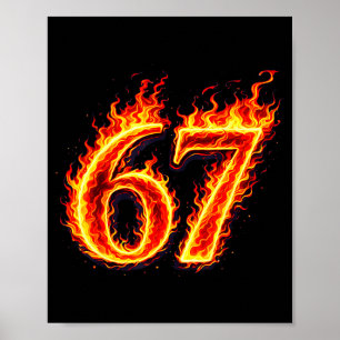 67 fire six seven meme flames slang number funny poster