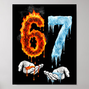 67 Flame Ice 6-7 Number Six Seven Meme 6 7 Kids Bo Poster