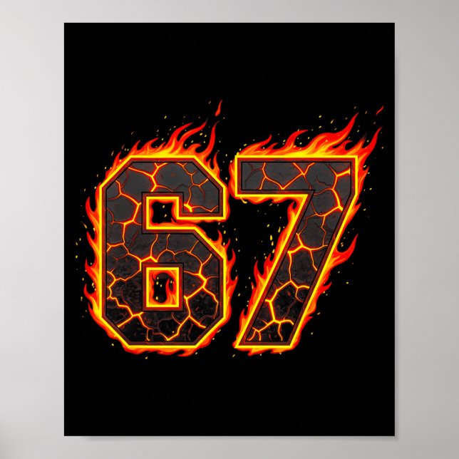 67 Flames Meme Six Seven Fire Funny Gen Alpha Slan Poster (Front)